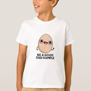 Camiseta Sé Un Buen Huevo Gracioso