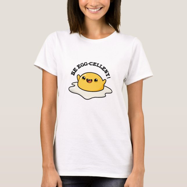 Camiseta Sé un Huevo Funny Egg Pun (Anverso)