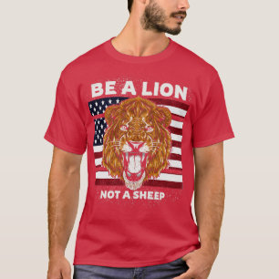 Camiseta Sé un león, no una oveja, bandera de EEUU