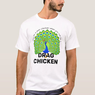 Camiseta ¡Sé un Pollo de arrastre! Desagradable travesía