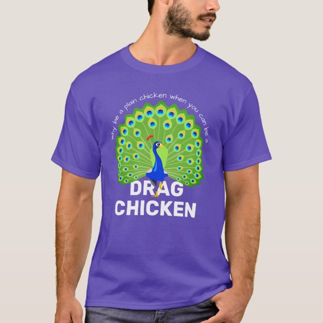 Camiseta ¡Sé un Pollo de arrastre! Divertido travesía Reina (Anverso)