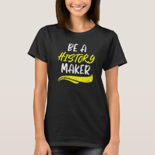 Camiseta Sé un profesor de historia, historiador estudianti