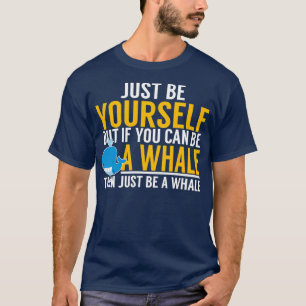 Camiseta Sé Una Ballena