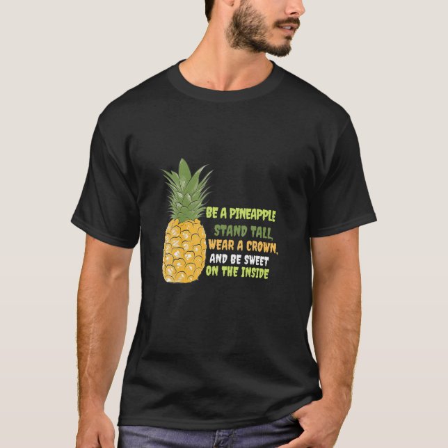 Camiseta Sé Una Parada De Piña, Hasta Que Lleves Una Corona (Anverso)
