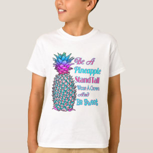 Camiseta Sé una persona de piña y mejor usa una corona para