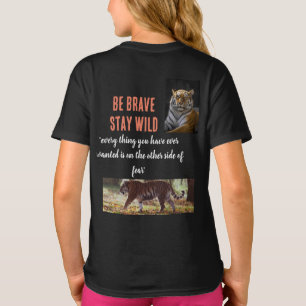 Camiseta Sé valiente, quédate loco