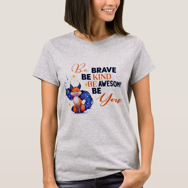 Camiseta Sé valiente, sé amable, hazte una cita (Anverso)