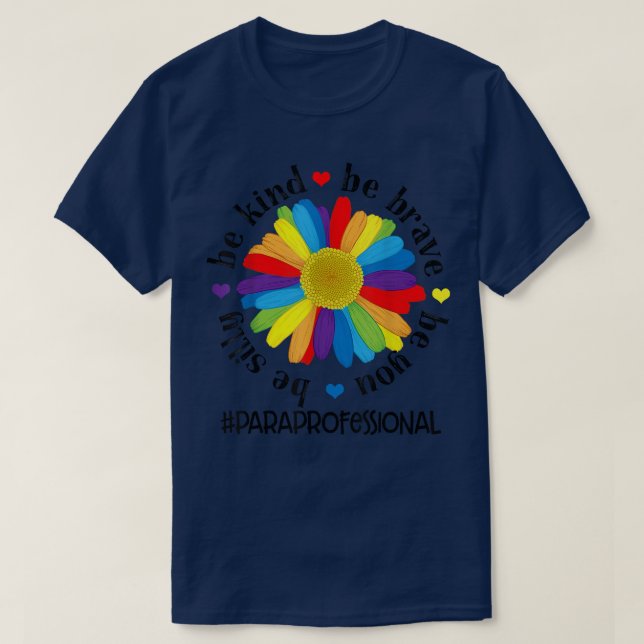 Camiseta Sé Valiente Sé Silencioso Sé Paraprofesional  (Diseño del anverso)