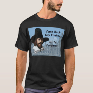 Camiseta Se vuelve Guy Fawkes que perdonan todo