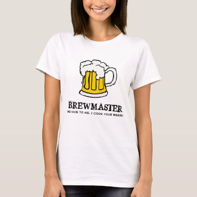 Camiseta ¡Sea agradable al Brewmaster! (Anverso)