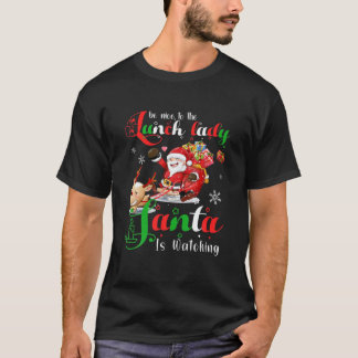 Camiseta Sea Agradable Con El Almuerzo Que Santa Dama Está 