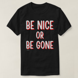 Camiseta SEA AGRADABLE O QUE SE VAYA Cita graciosa