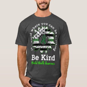 Camiseta Sea amable con la Cinta Verde Sunflower Mental Hea
