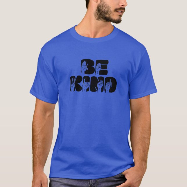 Camiseta Sea amable con la mano del lenguaje de Rótulo habl (Anverso)