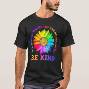 Camiseta Sea amable Daisy Flower Rainbow LGBT Gay Lesbian P