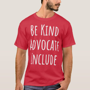 Camiseta Sea Amable Defensor Incluir Amabilidad