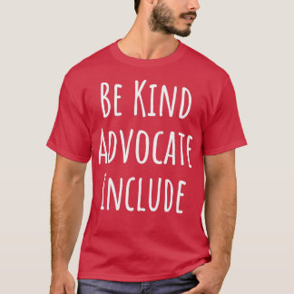 Camiseta Sea Amable Defensor Incluir Amabilidad