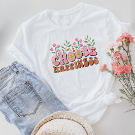 Camiseta Sea amable, elija la felicidad