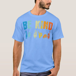 Camiseta Sea amable lenguaje de Rótulo BSL regalo Personali