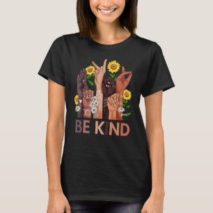Camiseta Sea amable lenguaje de Rótulo y el día de la unida