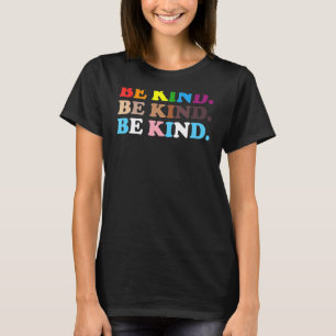 Camiseta Sea amable Lgbtq Gay Les Pride Equality