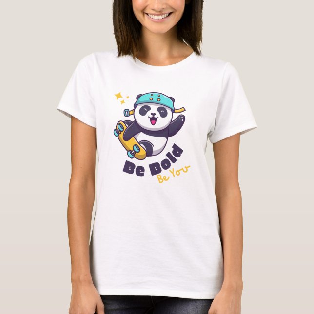 Camiseta Sea audaz, Be You: Panda Skateboarding Design (Anverso)