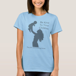 Camiseta Sea bueno con sus niños