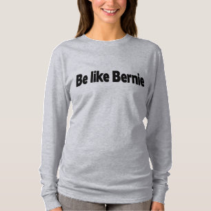Camiseta Sea como Bernie y mantenga caliente