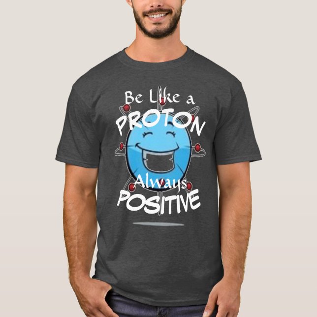 Camiseta Sea como PROTON (Anverso)