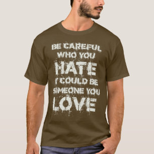 Camiseta Sea consciente de quién odias el blanco vintage