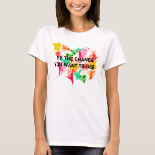Camiseta Sea el cambio