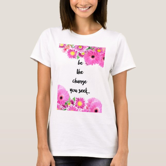 Camiseta Sea el cambio que usted busca (Anverso)