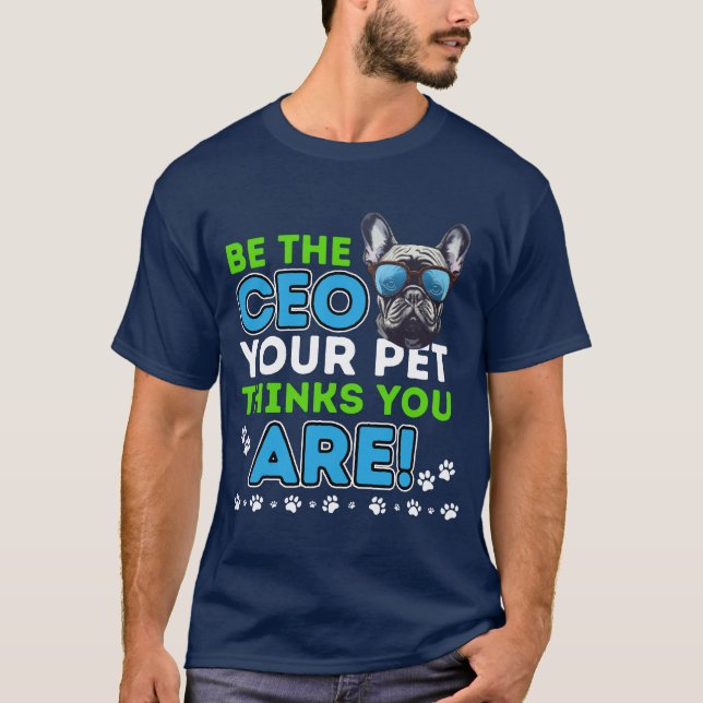 Camiseta Sea el director general tu Mascota piensa que eres (Anverso)