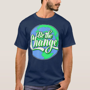 Camiseta Sea el planeta del cambio la protección climática