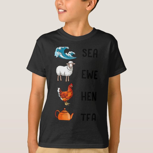 Camiseta Sea Ewe Hen Tea Funny Joke Saying Quote Men Women  (Anverso)