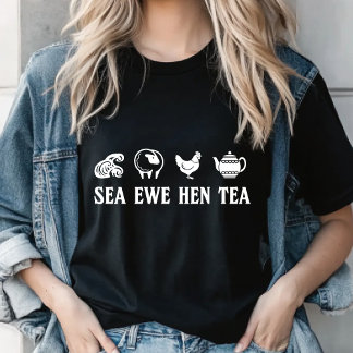Camiseta Sea Ewe Hen Tea Funny Joke Saying Quote Men Women
