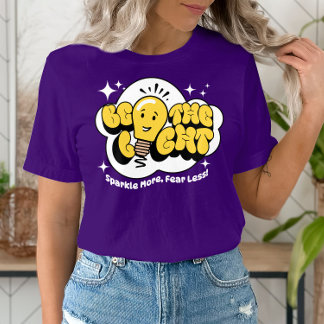 Camiseta Sea la luz, esparce más, el miedo menos motivacion