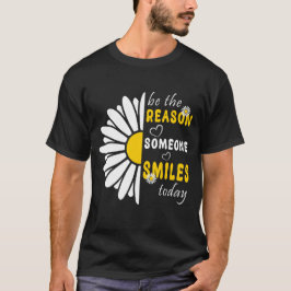 Camiseta Sea la razón por la que alguien sonríe hoy Amabili