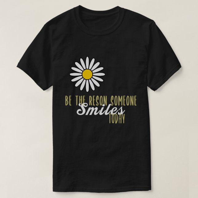 Camiseta Sea la razón por la que alguien sonríe hoy Amabili (Diseño del anverso)