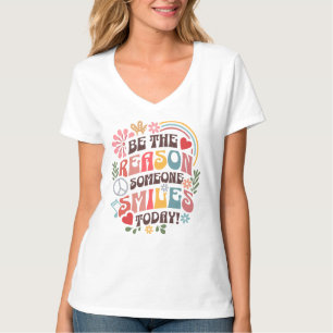 Camiseta Sea la razón por la que alguien sonríe hoy camiset