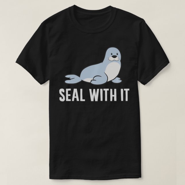 Camiseta Sea Lion Pun Seal With It Pullover  (Diseño del anverso)