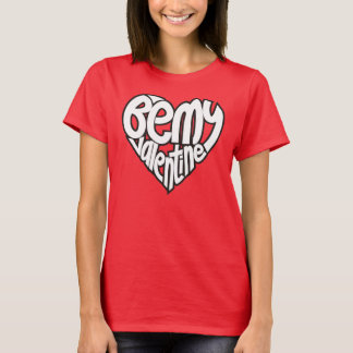 Camiseta Sea mi tarjeta del día de San Valentín
