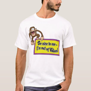 Camiseta ¡Sea Niza a mí que estoy fuera de valium!