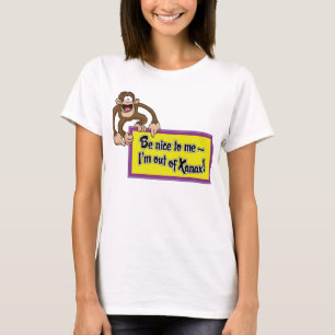 Camiseta ¡Sea Niza a mí que estoy fuera de Xanax!