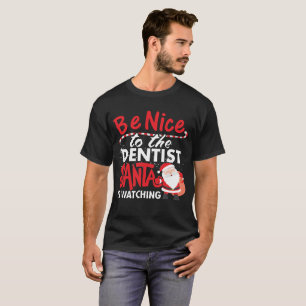 Camiseta Sea Niza al dentista que Santa está mirando