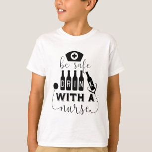 Camiseta Sea Seguro Con Una Enfermera