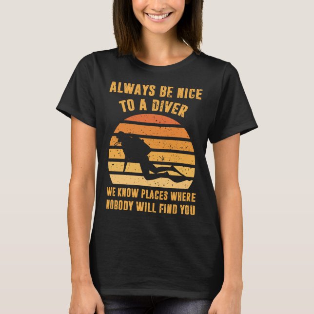 Camiseta Sea siempre agradable para bucear en Scuba (Anverso)