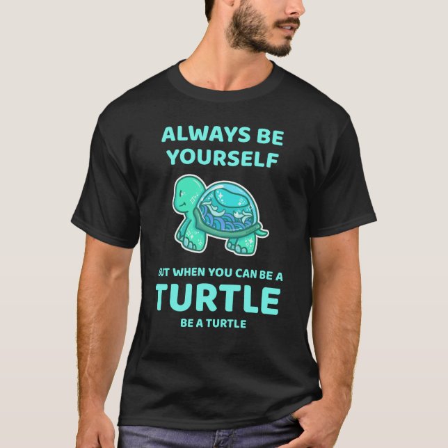 Camiseta Sea Siempre El Regalo De La Tortuga (Anverso)