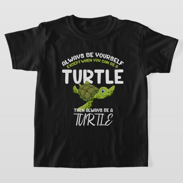 Camiseta Sea Siempre Una Tortuga Divertida Tortuga Siempre  (Distribución)