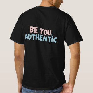 Camiseta SEA TÚ. AUTÉNTICO. Cita de amor propio